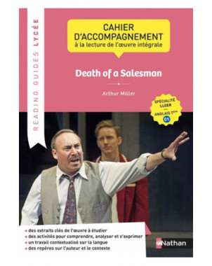 Death of a salesman, Arthur Miller : cahier d'accompagnement à la lecture de l'oeuvre intégrale : spécialité LLCER, anglais term