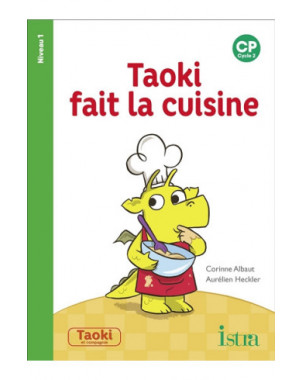 Taoki fait la cuisine : CP, cycle 2 : niveau 1