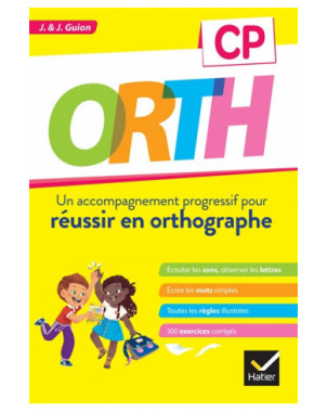 Orth CP : un accompagnement progressif pour réussir en orthographe