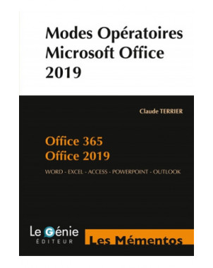 Modes opératoires Microsoft Office 2019 et Office 365 : Word, Excel, Access, Powerpoint, Outlook (compatible 2013-2016)
