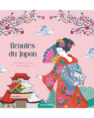 Beautés du Japon : coloriages pour me détendre