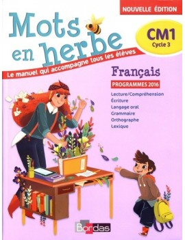 Mots en herbe, français, CM1, cycle 3 : programmes 2016