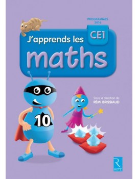 J'apprends les maths, CE1 : programmes 2016