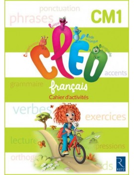 CLEO, français CM1, cycle 3 : cahier d'activités : programmes 2016