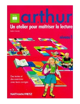 Arthur : atelier de lecture + renforcement + techniques de lecture + habitudes de lecteur + utilisation des compétences = réussi
