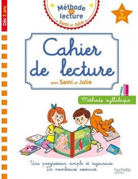 Cahier de lecture avec Sami et Julie : méthode syllabique : dès 5 ans