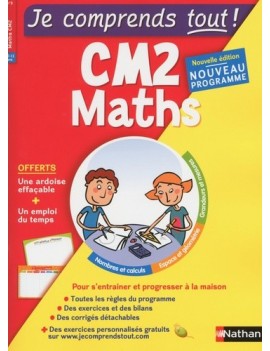 Je comprends tout ! Maths CM2, 10-11 ans : nouveau programme