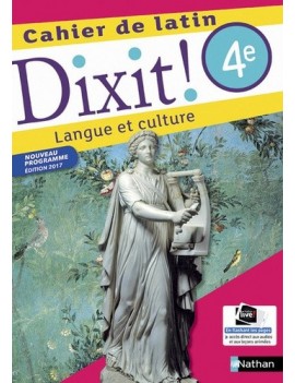 Cahier de latin 4e Dixit ! - Langue et culture - Grand Format  Edition 2017