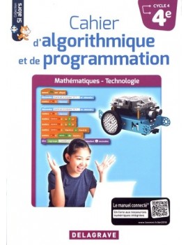 Cahier d'algorithmique et de programmation 4e, cycle 4 : mathématiques, technologie