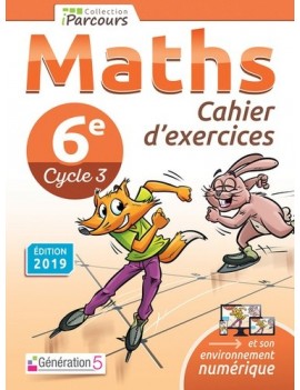 Maths 6e, cycle 3 : cahier d'exercices