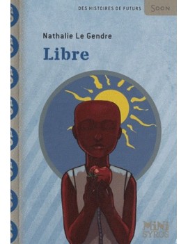 Libre - Poche  Nathalie Le Gendre