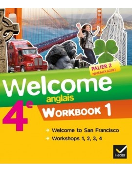 Welcome, anglais 4e : palier 2, niveaux A2-B1 : workbook