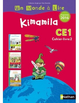 Kimamila CE1 : cahier-livre : programme 2016. Vol. 2