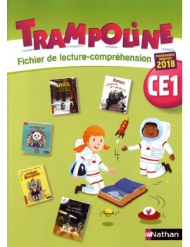 Trampoline CE1 : fichier de lecture compréhension : 2019