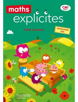 Maths Explicites CM1 - Cahier d'exercices - Grand Format Edition 2020