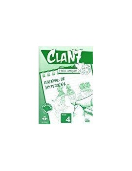 Espagnol Clan 7 Nivel 4 Cuaderno de actividades - Con iHola, amigos ! Edition en espagnol