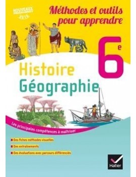Histoire géographie 6e : méthodes et outils pour apprendre : nouveaux programmes 2016