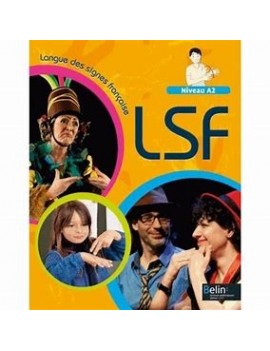 Langue des signes française niveau A2 : livre de l'élève