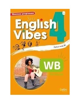English vibes 4e, cycle 4, A2-B1 : nouveau programme : workbook