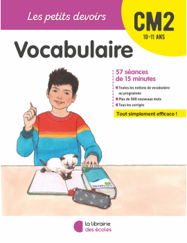 Vocabulaire CM2, 10-11 ans : 57 séances de 15 minutes
