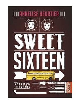 Sweet sixteen - Poche Annelise Heurtier