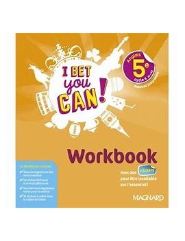 I bet you can ! anglais 5e, cycle 4, A1-A2 : workbook : nouveau programme