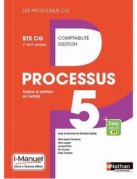 Processus 5, analyse et prévision de l'activité : BTS CG 1re et 2e années : i-manuel, livre + licence élève