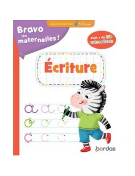 Bravo les maternelles ! : écriture grande section, 5-6 ans