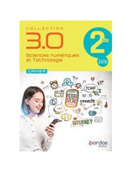 Sciences numériques et technologie 2de : cahier : programme 2019