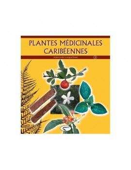 Plantes médicinales caribéennes. Vol. 2