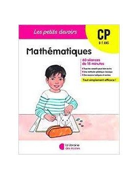 Mathématiques CP, 6-7 ans : 62 séances de 15 minutes