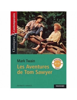 Les aventures de Tom Sawyer : extraits choisis