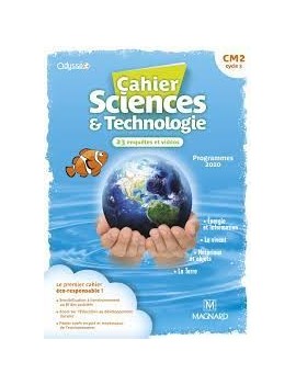 Cahier sciences & technologie CM2, cycle 3 : 23 enquêtes et vidéos : programmes 2020