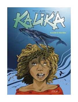 Kalika : la quête du rêve bleu