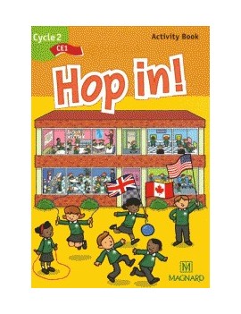 Hop in ! cycle 2 CE1 : activity book