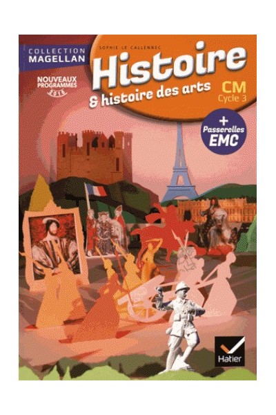 Histoire Et Histoire Des Arts Cm Cycle 3 Avec Des Passerelles En Enseignement Moral Et Civique