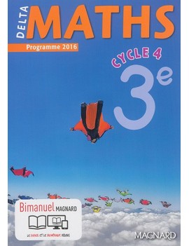 Delta maths 3e, cycle 4 : programme 2016 : bimanuel