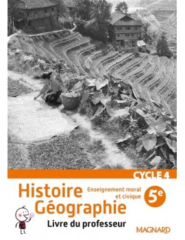 Histoire géographie, enseignement moral et civique 5e cycle 4 : livre du professeur