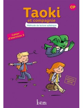 Taoki et compagnie, méthode de lecture syllabique CP : cahier d'exercices 2