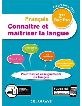 Français 2de bac pro : connaître et maîtriser la langue : programme 2019