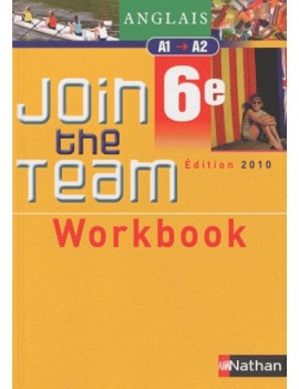 Join the team, anglais 6e, A1-A2 : workbook