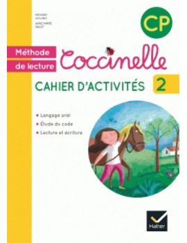 Coccinelle, méthode de lecture, cahier d'activités CP : langage oral, étude du code, lecture et écriture. Vol. 2