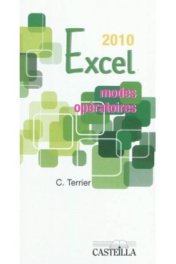 Excel 2010 : modes opératoires