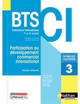 Participation au développement commercial international BTS 1re et 2e années CI, commerce international : domaine d'activités 3 