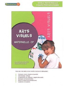 Arts visuels, maternelle-CP : plus de 150 idées d'activités faciles à réaliser