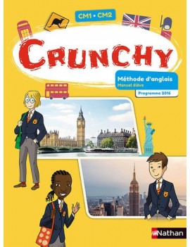 Crunchy, méthode d'anglais, CM1-CM2 : manuel élève : programme 2016