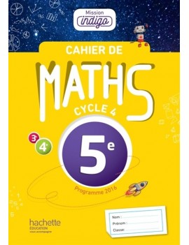 Cahier de maths 5e, cycle 4 : programme 2016