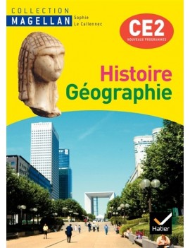 Histoire géographie, CE2 : conforme au socle commun et aux nouveaux programmes