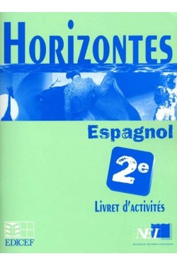 Horizontes espagnol 2e :...