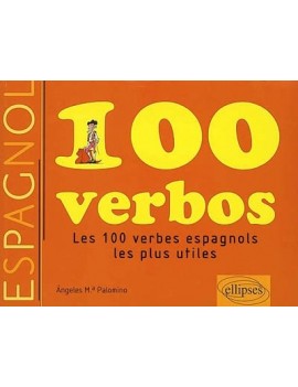 100 verbos : les 100 verbes espagnols les plus utiles